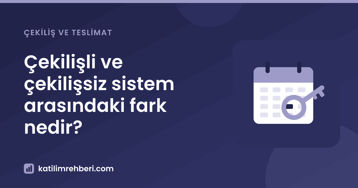 Çekilişli ve çekilişsiz sistem arasındaki fark nedir?