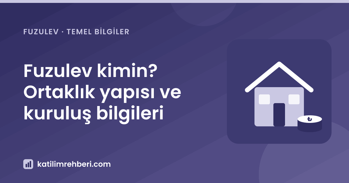 Fuzulev kimin? Ortaklık yapısı ve kuruluş bilgileri
